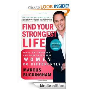 Find Your Strongest Life What the Happiest and Most Successful Women 