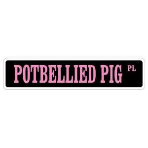 POTBELLIED PIG Street Sign potbelly pot belly pigs Patio 