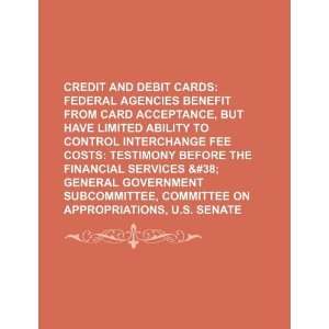  Credit and debit cards federal agencies benefit from card 