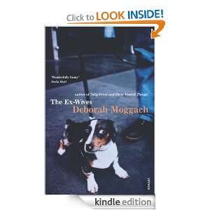 The Ex Wives Deborah Moggach  Kindle Store