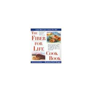  Fiber For Life Cookbook
