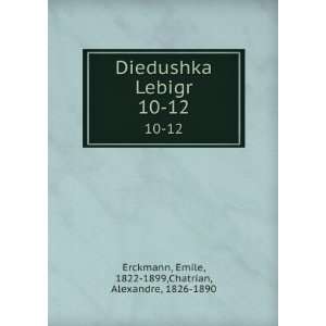  Diedushka Lebigr. 10 12 (in Russian language) Emile, 1822 