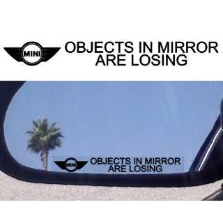 Mirror Decals  OBJECTS IN MIRROR ARE LOSING for MINI COOPER S 