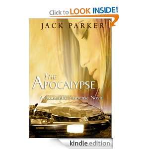 The Apocalypse A Novel Jack Parker  Kindle Store