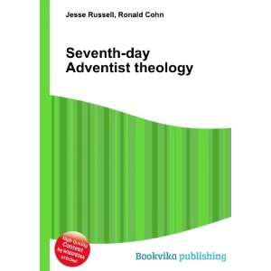  Seventh day Adventist theology Ronald Cohn Jesse Russell 