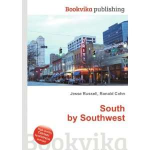  South by Southwest Ronald Cohn Jesse Russell Books