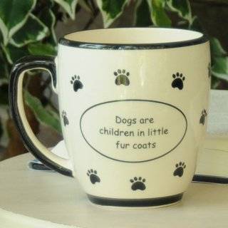 Tumbleweed Dogs Are Children in Little Fur Coats Ceramic Coffee Mugs