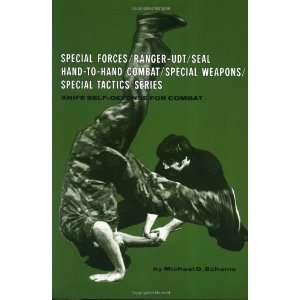   Hand To Hand Combat/Special Weapons/Sp [Paperback] Michael D. Echanis
