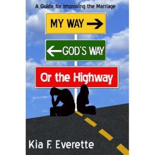  My Way Gods Way or the Highway (9781616236878) Kia F 