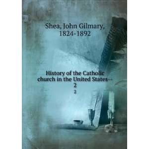  History of the Catholic church in the United States  . 2 