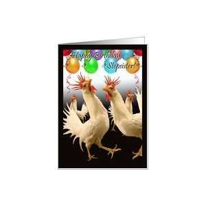  Birthday for Stepsister, Crazy Chicken Dance Card Health 