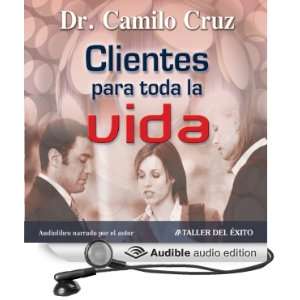  Clientes Para Toda La Vida [Clients for LIfe] (Audible 