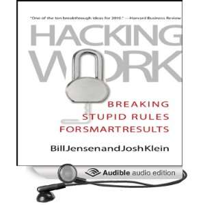  Hacking Work Breaking Stupid Rules for Smart Results 