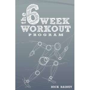  The 6 Week Workout Program