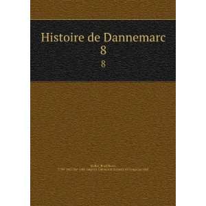  Histoire de Dannemarc. 8 Paul Henri, 1730 1807,Pre 1801 