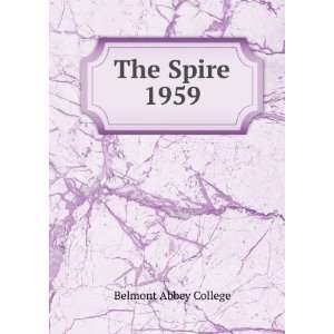  The Spire. 1959 Belmont Abbey College Books