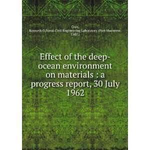   deep ocean environment on materials  a progress report, 30 July 1962