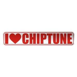   I LOVE CHIPTUNE  STREET SIGN MUSIC
