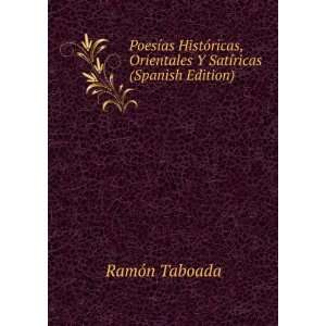   Orientales Y SatÃ­ricas (Spanish Edition) RamÃ³n Taboada Books