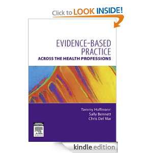 Evidence Based Practice Across the Health Professions Chris B Del Mar 