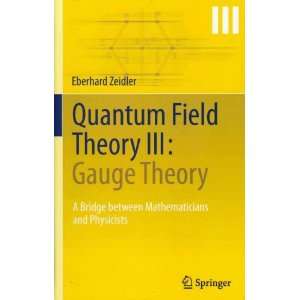  Quantum Field Theory III Gauge Theory A Bridge Between 