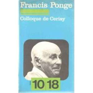  Colloque de cerisy Ponge Francis Books