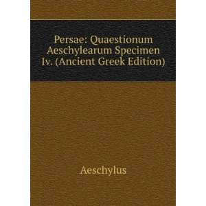  Persae (Ancient Greek Edition) Aeschylus Books