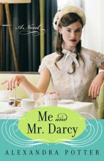   Me and Mr. Darcy by Alexandra Potter, Random House 