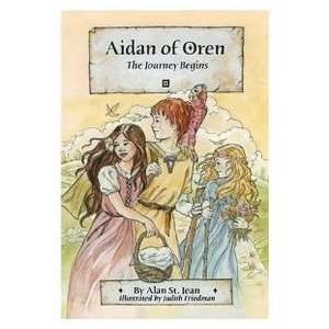  Aidan of Oren The Journey Begins (9780972485357) Alan St 