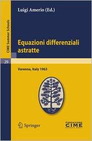 Equazioni differenziali astratte Lectures given at a Summer School of 