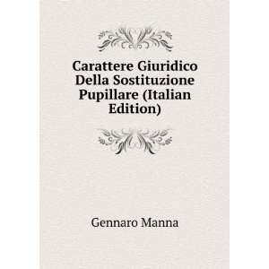   Della Sostituzione Pupillare (Italian Edition) Gennaro Manna Books