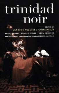   Trinidad Noir by Lisa Allen Agostini, Akashic Books 