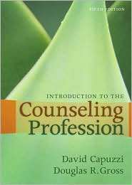Introduction to the Counseling Profession, (0205591779), David Capuzzi 