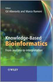 Knowledge Based Bioinformatics From analysis to interpretation 