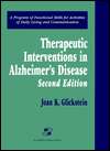 Therapeutic Interventions in Alzheimers Disease A Program of 