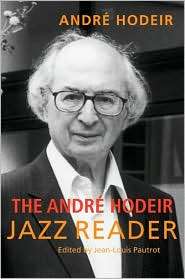 The Andre Hodeir Jazz Reader, (0472098837), Andre Hodeir, Textbooks 