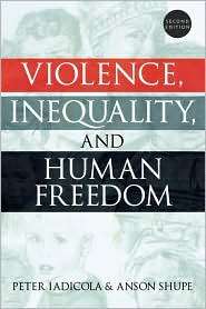 Violence, Inequality, And Human Freedom, (0742519244), Peter Iadicola 