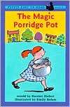 The Magic Porridge Pot Harriet Ziefert