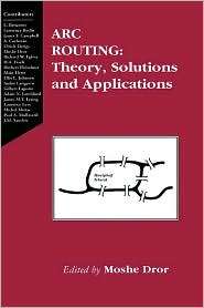 Arc Routing Theory, Solutions and Applications, (0792378989), Moshe 