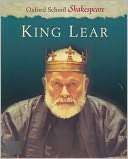 King Lear (Oxford School William Shakespeare