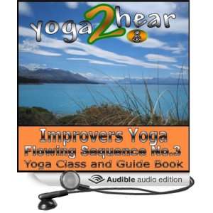  Improvers Yoga Flowing Sequence No. 3 Yoga Class and 