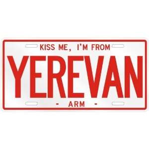  NEW  KISS ME , I AM FROM YEREVAN  ARMENIA LICENSE PLATE 