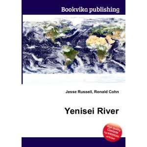 Yenisei River Ronald Cohn Jesse Russell  Books