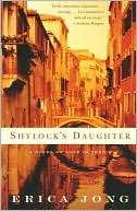 Shylocks Daughter A Novel of Love in Venice