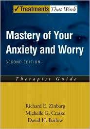Mastery of Your Anxiety and Worry (MAW) Therapist Guide, (0195300025 