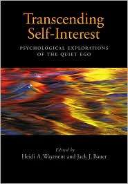 Transcending Self Interest Psychological Explorations of the Quiet 
