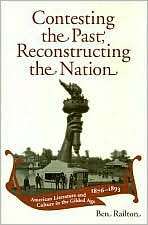 Contesting the Past, Reconstructing the Nation American Literature 