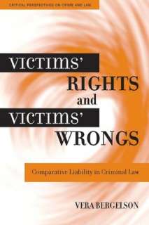 Victims Rights and Victims Wrongs Comparative Liability in Criminal 