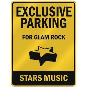  EXCLUSIVE PARKING  FOR GLAM ROCK STARS  PARKING SIGN 