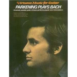  Parkening Plays Bach Guitar Solo (Guitar Collection 